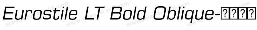 Eurostile LT Bold Oblique字体转换